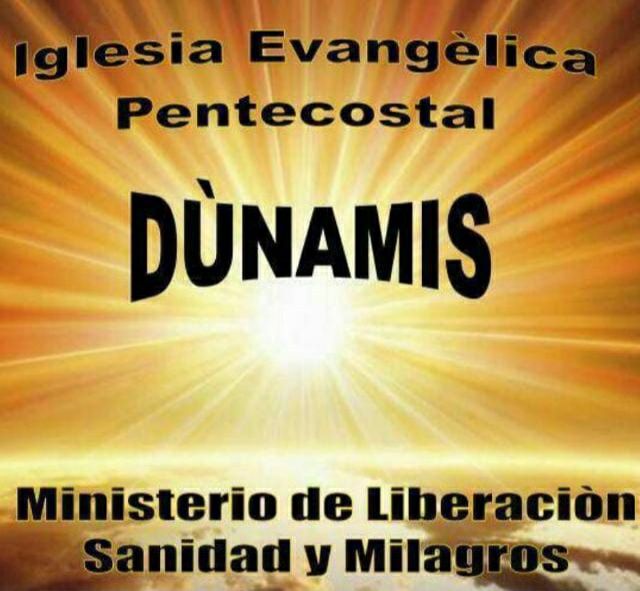 Iglesia Pentecostal Dunamis – MINISTERIO INTERNACIONAL DE LIBERACIÓN, SANIDAD Y MILAGROS Iglesia Pentecostal Dunamis – MINISTERIO INTERNACIONAL DE LIBERACIÓN, SANIDAD Y MILAGROS